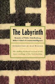 Cover of: The Labyrinth: Memoirs of Walter Schellenberg, Hitler's Chief of Counterintelligence