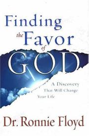 Cover of: Finding the Favor of God: A Discovery That Will Change Your Life