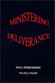 Cover of: Ministering deliverance by Paul Fernandez