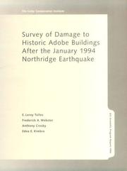 Cover of: Survey of Damage to Historic Adobe Buildings after the January 1994 Northridge Earthquake January 1994 Northridge Earthquake (Gci Scientific Program Report) by E. Leroy Tolles, Frederick A. Webster, Anthony Crosby, Edna E. Kimbro