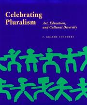 Cover of: Celebrating pluralism: art, education, and cultural diversity