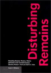 Cover of: Disturbing Remains: Memory, History, and Crisis in the Twentieth Century (Issues and Debates Series)