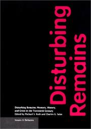 Cover of: Disturbing remains by Michael S. Roth, Charles G. Salas