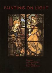 Cover of: Painting on light: drawings and stained glass in the age of Dürer and Holbein