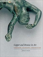 Cover of: Copper and Bronze in Art: Corrosion, Colorants, Conservation