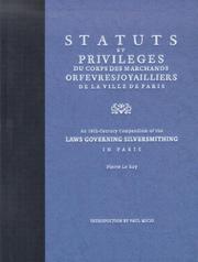 Cover of: Statuts et privileges du corps des marchands orfevres-joyailliers de la ville Paris = by France