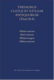 Cover of: Thesaurus Cultus et Rituum Antiquorum: Abbreviations  Abreviations  Abkurzungen  Abbreviazioni (Getty Trust Publications: J. Paul Getty Museum)