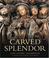 Cover of: Carved Splendor