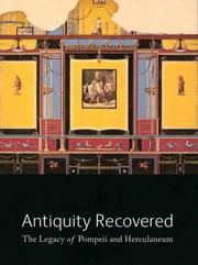 Cover of: Antiquity Recovered: The Legacy of Pompeii and Herculaneum (J. Paul Getty Museum)