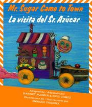 Cover of: Mr. Sugar Came to Town / La visita del Sr. Azúcar by 