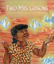 Two Mrs. Gibsons by Toyomi Igus