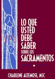 Cover of: Lo Que Usted Debe Saber Sobre Los Sacramentos