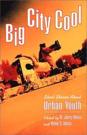 Cover of: Big city cool by edited, with an introduction by M. Jerry Weiss and Helen S. Weiss.