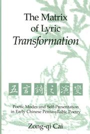 Cover of: The matrix of lyric transformation by Zong-qi Cai