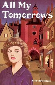 Cover of: All my tomorrows: a Christian mystery novel