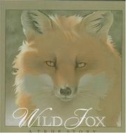 Cover of: Wild fox: a true story