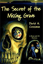 Cover of: The Secret of the Missing Grave by D. A. Crossman