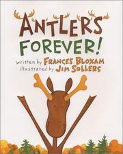 Cover of: Antlers forever! by Frances Bloxam
