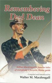 Cover of: Remembering Dud Dean: Arthur Macdougall's famous tales of everybody's favorite Maine guide