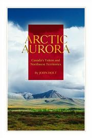 Cover of: Arctic aurora by John Holt