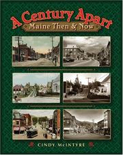 Cover of: A century apart: Maine then & now