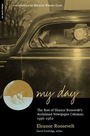 Cover of: Eleanor Roosevelt's My day: The Best of Eleanor Roosevelt's Acclaimed Newspaper Columns, 1936-1962