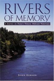 Cover of: Rivers of memory: a journey on Maine's historic midcoast waterways