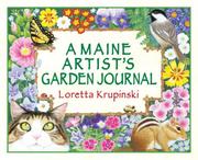 Cover of: A Maine artist's garden journal by Loretta Krupinski