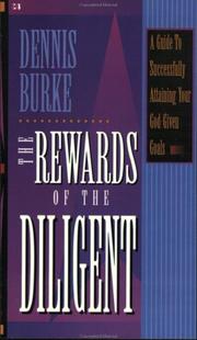 Cover of: The Rewards of Diligent by D. Burke
