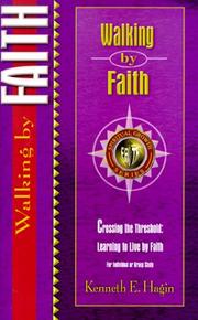 Cover of: Walking by Faith (Spiritual Growth) by Kenneth E. Hagin