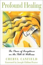 Cover of: Profound Healing: The Power of Acceptance on the Path to Wellness