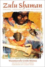 Cover of: Zulu Shaman: Dreams, Prophecies, and Mysteries (Mutwa, Credo Vusa'mazulu,)