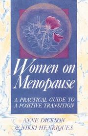 Cover of: Women on menopause: a practical guide to a positive transition