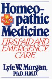 Cover of: Homeopathic medicine: first-aid and emergency care