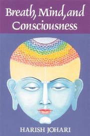 Cover of: Breath, mind, and consciousness by Harish Johari