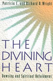 Cover of: The divining heart by Patricia C. Wright