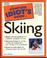 Cover of: The complete idiot's guide to skiing