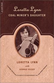 Loretta Lynn - Coal Miner's Daughter by Loretta Lynn
