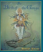 Cover of: The birth of the Ganga by Harish Johari