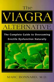 Cover of: The Viagra Alternative: The Complete Guide to Overcoming Erectile Dysfunction Naturally