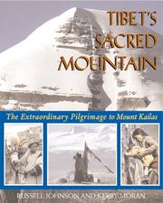 Tibet's sacred mountain by Johnson, Russell