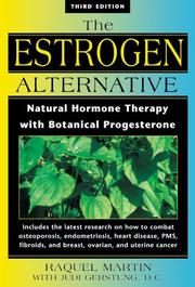 Cover of: The Estrogen Alternative by Raquel Martin, D.C., Judi Gerstung