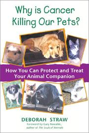 Cover of: Why Is Cancer Killing Our Pets?: How You Can Protect and Treat Your Animal Companion