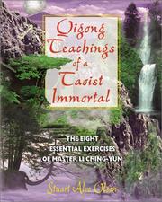 Cover of: Qigong Teachings of a Taoist Immortal: The Eight Essential Exercises of Master Li Ching-yun