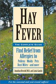 Cover of: Hay Fever: The Complete Guide: Find Relief from Allergies to Pollens, Molds, Pets, Dust Mites, and more