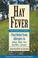 Cover of: Hay Fever: The Complete Guide
