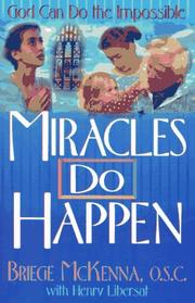 Miracles do happen by Briege McKenna