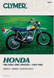 Cover of: Honda 100-350cc OHC singles, 1969-1982: service, repair, performance