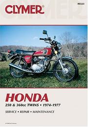 Honda 250 & 360cc twins, 1974-1977 by Ed Scott, Ray Hoy