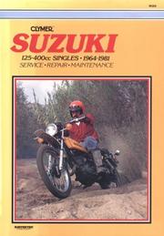 Cover of: Suzuki 125-400cc singles, 1964-1981 by Eric Jorgensen, editor ; Jeff Robinson, publisher.